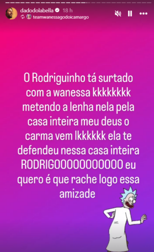 Dado Dolabella pediu o fim da amizade entre Rodriguinho e Wanessa